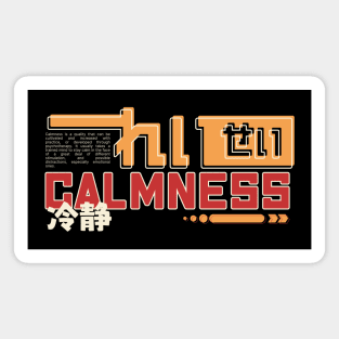 CALMNESS 冷静 (DARK BG) | Graphic Japanese Kanji English Text Aesthetic Techwear Unisex Design | Shirt, Hoodie, Coffee Mug, Mug, Apparel, Sticker, Gift, Pins, Totes, Magnets, Pillows Magnet